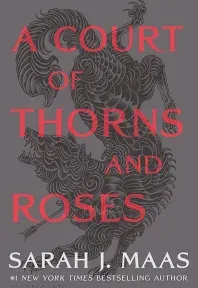 A Court of Thorns and Roses