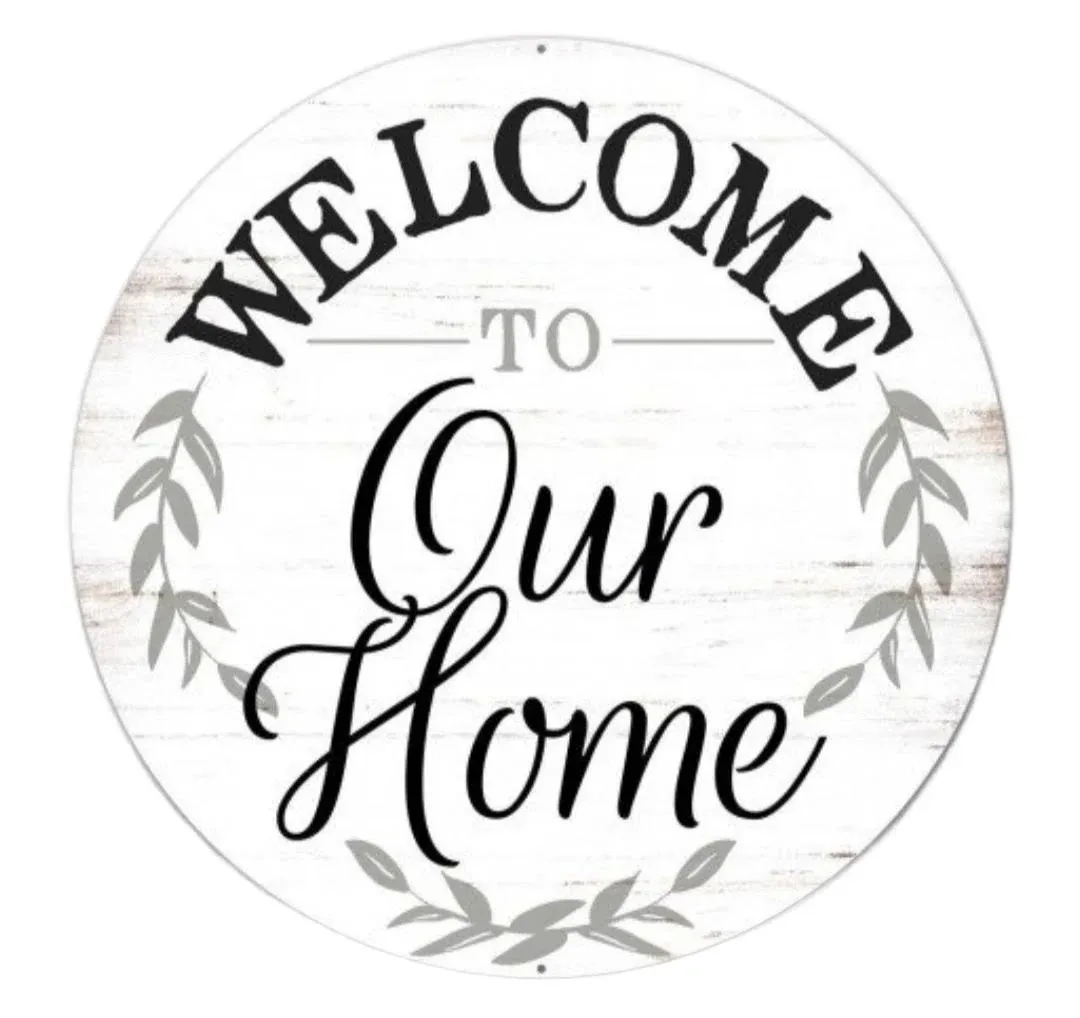 Welcome to Our Home Metal Sign, 12&quot;, Wreath Attachment, Summer Metal Sign, 12&quot; Round Metal Sign, Farmhouse Welcome to Our Home Metal Sign