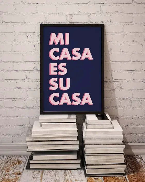 Mi Casa Es Su Casa Print, My House Is Your House, Colourful Quote Print ...