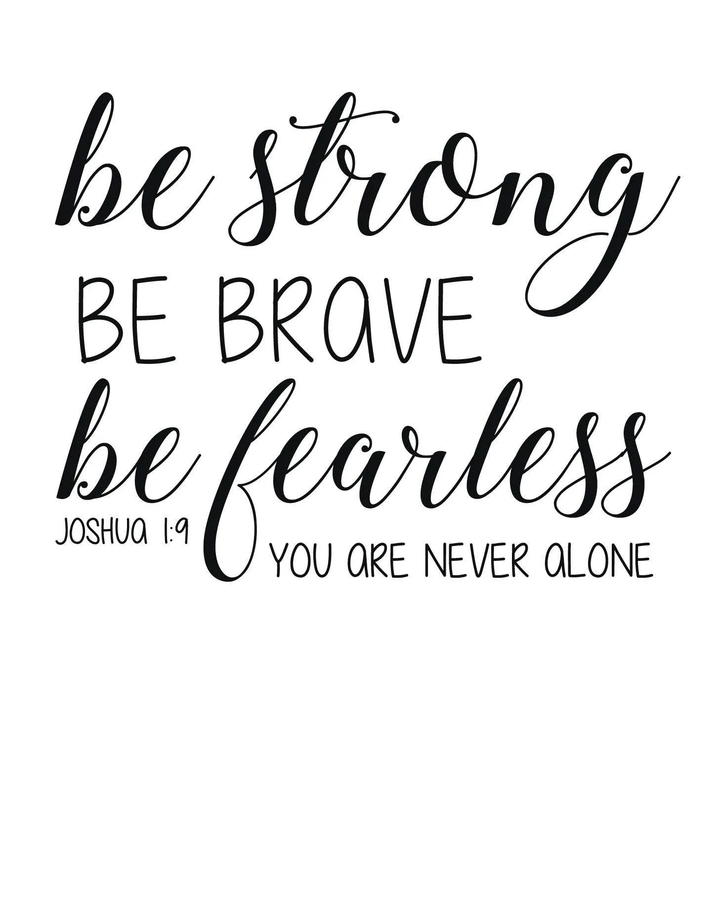 Joshua 1:9 Decal | Christian Bible Scripture Verse Wall Decor | 'Be Strong Be Brave Be Fearless. You are Never Alone' | Religious Vinyl Lettering for Home, Church, Office, or School Classroom